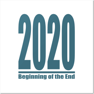 2020 Beginning of the End Posters and Art